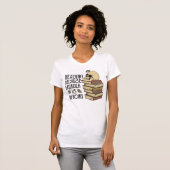 Funny Reading T-shirt, Book Lovers Shirt (Voorkant volledig)