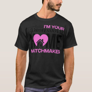 Funny Real Estate Gift for Men Professional T-shirt