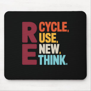 Funny Recyclen Reuse Vernieuwen Rethink Earth Day Muismat