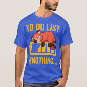 Funny Red Panda om lijst te doen T-shirt