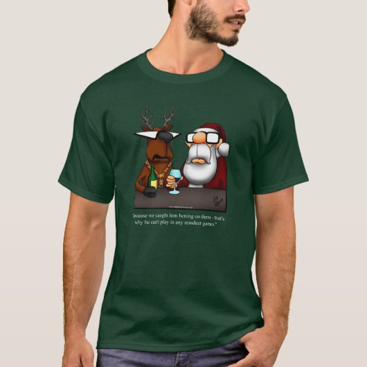 Funny Reindeer Humor Kerstmis T-Shirt (Voorkant)
