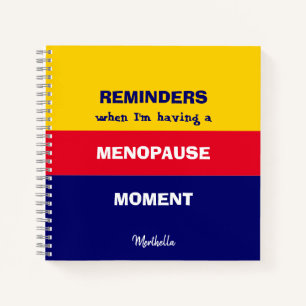 Funny REMINDERS MENOPAUSE MOMENT Notitieboek