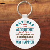Funny Remoe Accountant Way Happier Sleutelhanger (Voorkant)
