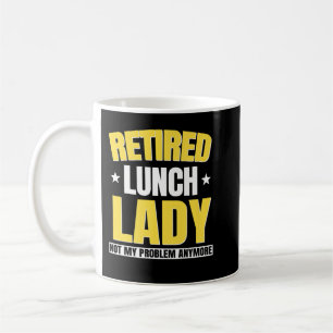 Funny Remoe Lunch Lady Retirement niet mijn proble Koffiemok