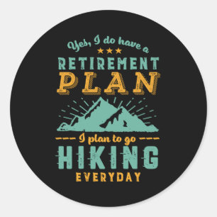 Funny Remoe Retirement Plan Hiking Mountain Ronde Sticker