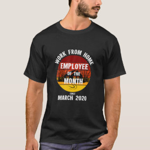 Funny Remote Employee van de maand die van huis we T-shirt