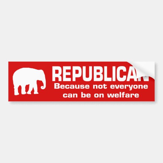 Funny Republican Welfare #4 Bumpersticker (Voorkant)