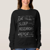 Funny Researcher Quote Eat Sleep Research Repeat F Trui (Voorkant)