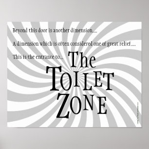 Funny Restroom Sign: "The Toilet Zone" Poster