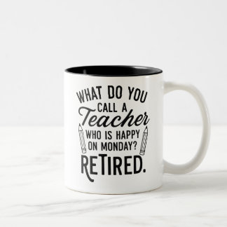Funny Retired Teacher Mug – “Happy on Monday? Reti Tweekleurige Koffiemok