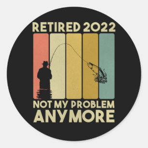 Funny Retirement 2022 Mannen Women Revermoeid Fish Ronde Sticker