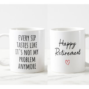 Funny Retirement Coffee Mok - "Elke slok smaakt