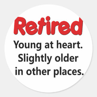 Funny Retirement Gezegde Ronde Sticker