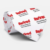 Funny Retirement Gezegde Stropdas (Opgerold)