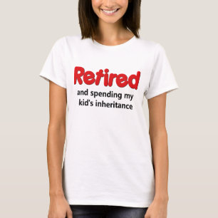 Funny Retirement Gezegde T-shirt