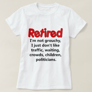 Funny Retirement Gezegde T-shirt