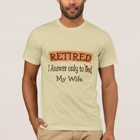 Funny Retirement Gifts T-shirt (Voorkant)