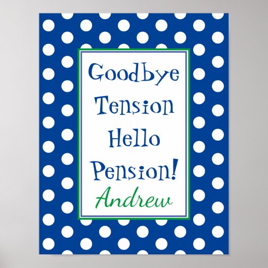 Funny Retirement Hallo Pension Blue Poster (Voorkant)