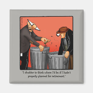 Funny Retirement Humor Magnet Magneet