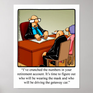 Funny Retirement Humor Poster