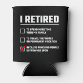 Funny Retirement - Ik ben in ruste - Happy Retirem Blikjeskoeler (Voorkant)