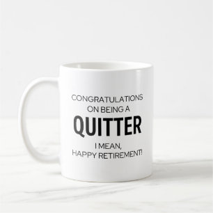Funny Retirement Mok - Gefeliciteerd met Quitter z