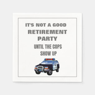 Funny Retirement Party to the Cops Show up Nap Servet