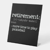 Funny Retirement Pickleball Definition Reclamebord Met Voetstuk (Voorkant)