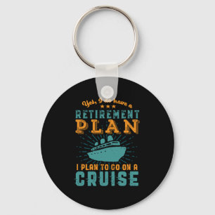 Funny Retirement Plan Cruise Vacking Sleutelhanger