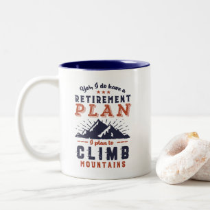 Funny Retirement Plan Mountain Tweekleurige Koffiemok