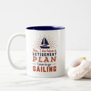 Funny Retirement Plan Sailing in Sailboat Tweekleurige Koffiemok