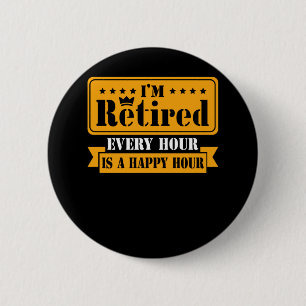 Funny Retirement Quote 2021 Mannen Vrouwen in rust Ronde Button 5,7 Cm