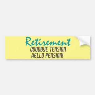 Funny Retirement Quote Bumpersticker