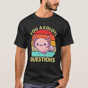 Funny Retro Axolotl Vraag roze Salamander B T-shirt