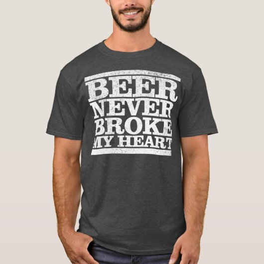 Funny Retro  bier heeft mijn hart nooit gebroken T-shirt (Voorkant)