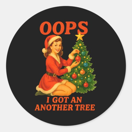 Funny Retro Christmas Oops I Got Another Tree  Ronde Sticker (Voorkant)