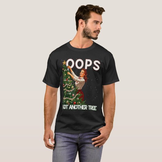 Funny Retro Christmas Oops I Got Another Tree T-shirt (Voorkant volledig)