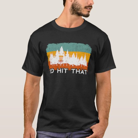 Funny Retro Disc Golf I'd Hit That Frisbee Golf Sp T-shirt (Voorkant)