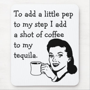 Funny Retro huisvrouw en Tequila Coffee Pep Muismat