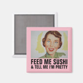 Funny Retro huisvrouw Magnets, VOEL ME SUSHI Magneet (Voorkant / Achterkant)
