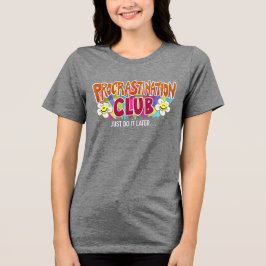 Funny Retro Procrastination Club  Rainbow Tri-Blend Shirt