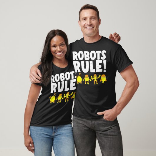 Funny Robots Rules Robot Modern Science Robotics E T-shirt (Unisex)