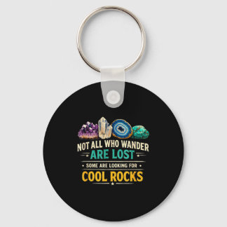 Funny rock hunting not who wander are lost cool sleutelhanger