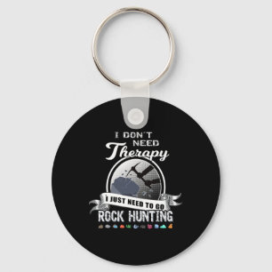 Funny Rock Hunting Therapy Geology Mineral Collect Sleutelhanger