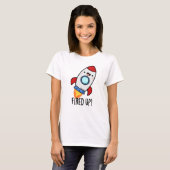 Funny Rocket Pun opgevoed T-shirt (Voorkant volledig)