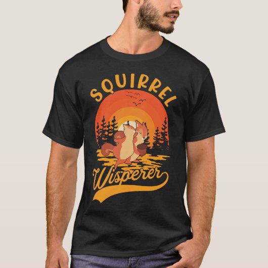 Funny Rodent Squirrel Whisperer T-shirt (Voorkant)