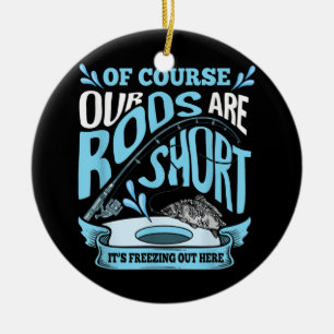 Funny Rods is kort Gevist pa opa Keramisch Ornament