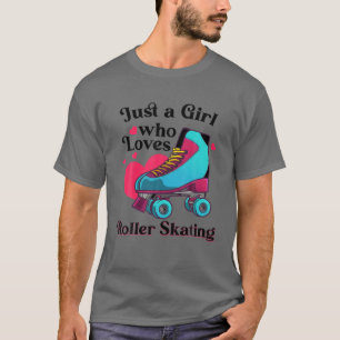 Funny Roller Skating Gift for Girls Women Cool Rol T-shirt