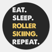 Funny Roller-skiing Apparel Eat Sleep Roller-skiin Ronde Sticker (Voorkant)