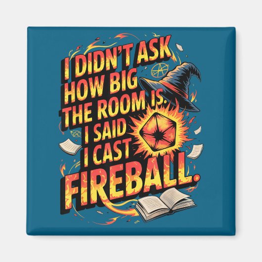 Funny Rpg I Cast Fireball Quote With Wizard Hat An Magneet (Voorkant)